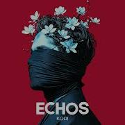 Kodi Echos Original Mix