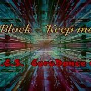 Keep Moving C Block Remix
