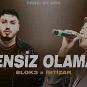 Intizar Sensiz Olamam Remix