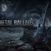 Metal Ballads For Dark Emotions