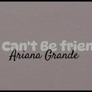 We Cant Be Friends