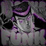 Josuke Funk Slowed