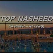 Nasheed Slowed
