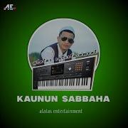 Kaunun Sabbaha Entertainm