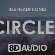 Circles By Post Malone In 8D