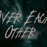 Linkin Park Over Each Other