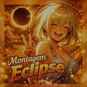 Montagem Eclipse Mc Shanghai Mc Dongk