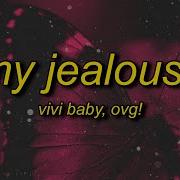 My Jealousy