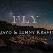 Fly Lenny Kravitz Quavo