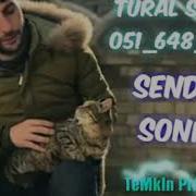Tural Sedali Senden Sonrasi