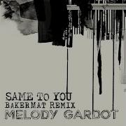 Same To You Bakermat Remix