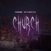 Chase Atlantic Church Sped Up