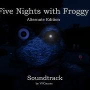 Five Nights At Froggy Alternative Edition Ost