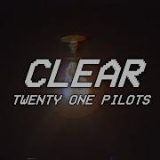 Twenty One Pilots Clear
