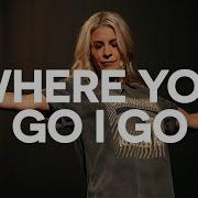 Where Go You Go