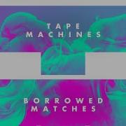 Tape Machines