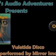 Mirror Image Yuletide Disco 1979