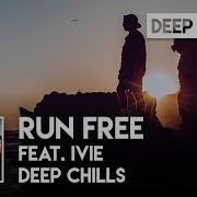 Deep Chills Run Free Ringtone
