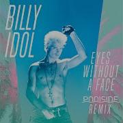Eyes Without A Face Billy Idol Poolside