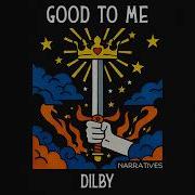 Good To Me Extended Mix Dilby