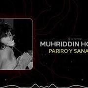 Pariroʻy Sanamlar Muhriddin Holiqov Deep Remix Cover