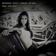 Feel The Night Maxi Version Retronic Voice