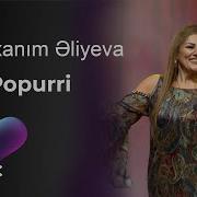 Sonaxanım Aliyeva Popuri