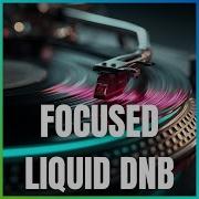 Liquidhour Dnb Steady Focus