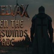 Steelvax When The Crosswind Fade