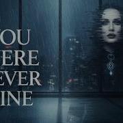 You Were Never Mine