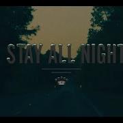 Stay All Night