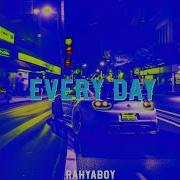Rahyaboy Every Day