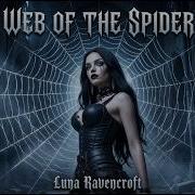 Web Of The Spider Luna Ravencroft