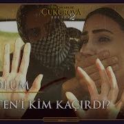 Gülten I Kim Kaçırdı Bir Zamanlar Çukurova 48 Bölüm Ae5Dokcfiii