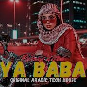 Arash Mohseni Ya Baba Remix 2026 Arabic Tech House