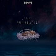 Dieez Supernature