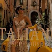 Italian Deep House 2026 Chill Mediteranean Sunset Vibes Dolce Notte