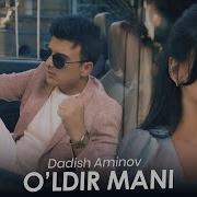 Дадиш Аминов Улдир Мани