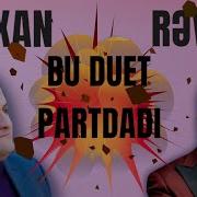 Orxan Lokbatanli Ve Revan Qarayev