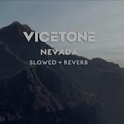 Nevada Slowed Reverb Viceton