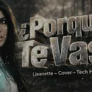 Jeanette Porque Te Vas Tech House Remix I Nostalgia Club Edit 2026