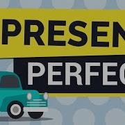 Present Perfect