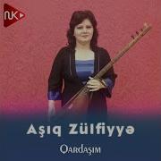 Aşıq Zülfiyyə Qardaşım