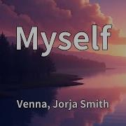 Venna Jorja Smith Myself