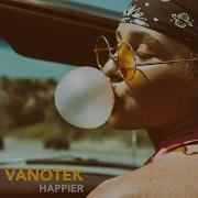 Vanotek Happier