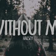 Without Me Clean Version Audio Halsey