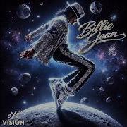 Michael Jackson Billie Jean Exo Vision Remix