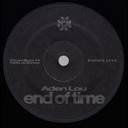 End Of Time Aden Lou