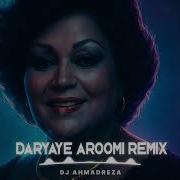 Hayedeh Daryaye Aroomi Remix