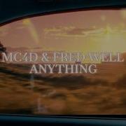 Mc4D Fred Well Anything